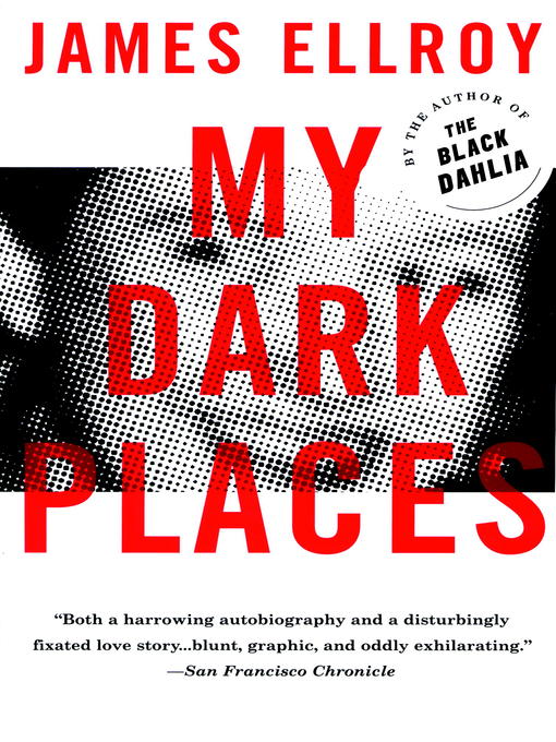 Title details for My Dark Places by James Ellroy - Wait list